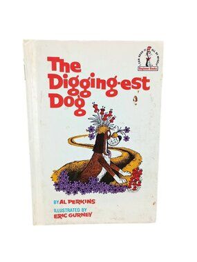 The Digging-Est Dog By Al Perkins & Eric Gurney Beginner Books Grolier 1967 Hard